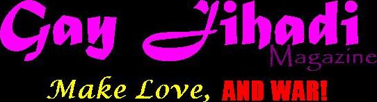 Gay Jihadi make love and war